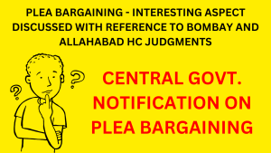 What you don't know about plea bargaining under Cr.P.C.! | Bombay & Allahabad HC judgments discussed