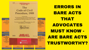 Wrong Sections in Bare Acts - What you should know!