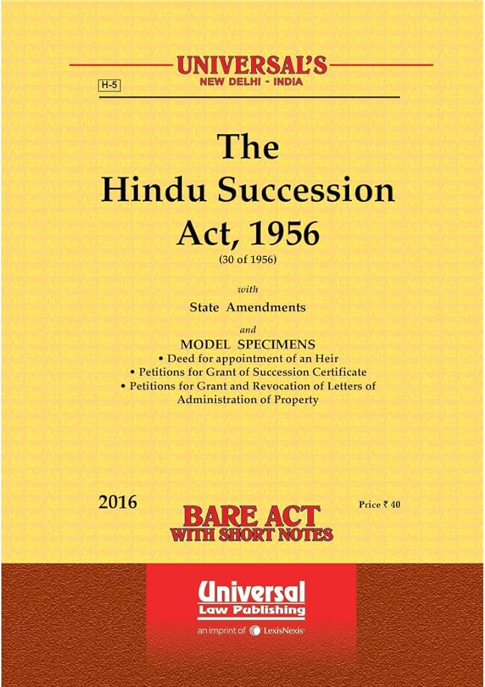 ANDHRA PRADESH, TAMIL NADU, MAHARASHTRA, KARNATAKA STATE AMENDMENTS  VS CENTRAL AMENDMENT (2005) TO HINDU SUCCESSION ACT – Issues and Answers